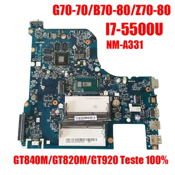 G70-80 Lenovo G70-70 B70-80 Z70-80 I7-5500U plokštė AILG NM-A331 DDR3L com GT840M/GT820M/GT920 Teste originalus