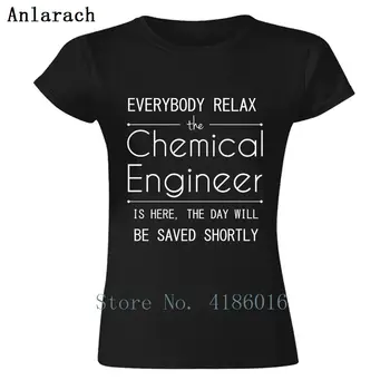 Kiekvienas Atsipalaiduoti Chemijos Inžinierius Yra Čia Moterų Marškinėliai Oficialų Tinka Humoro Trumpas Rankovės Apranga Vasaros Stiliaus S-XL Spausdinti Marškinėliai