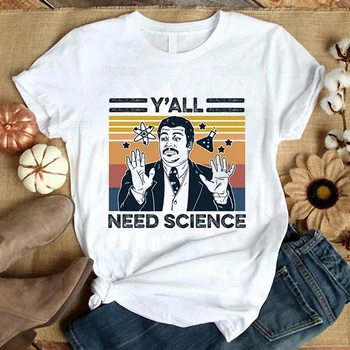 Neil Degrasse Tyson Y ' all Reikia Mokslo Marškinėliai Juokinga Kosmosas Mokslo Grafinis Medvilnės Tees