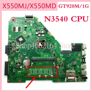 X550MJ plokštė N3540CPU GT920M/1G Už ASUS X550MJ Nešiojamas plokštė X550M X550MD X552M Sąsiuvinis mainboard visiškai išbandyta